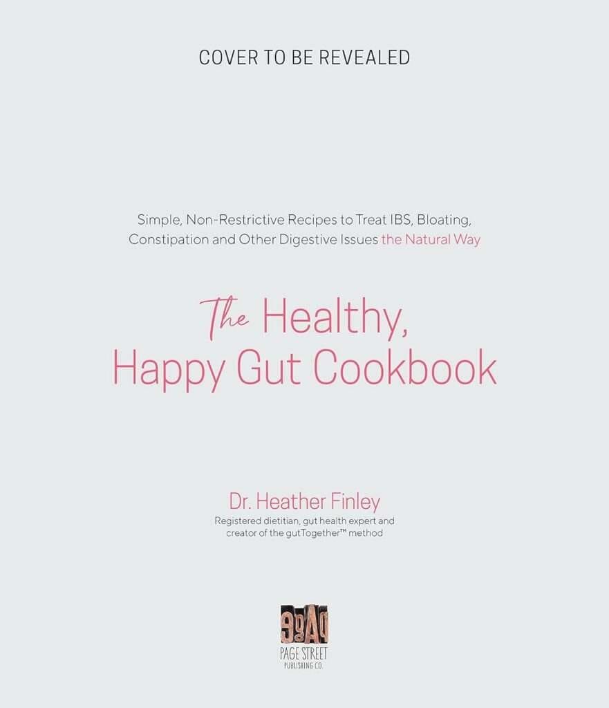 Happy Healthy Gut Cookbook