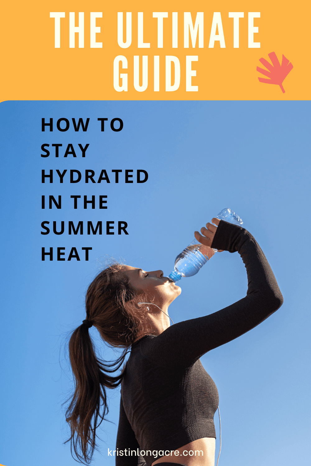 Pin -How To Stay Hydrated In The Summer Heat