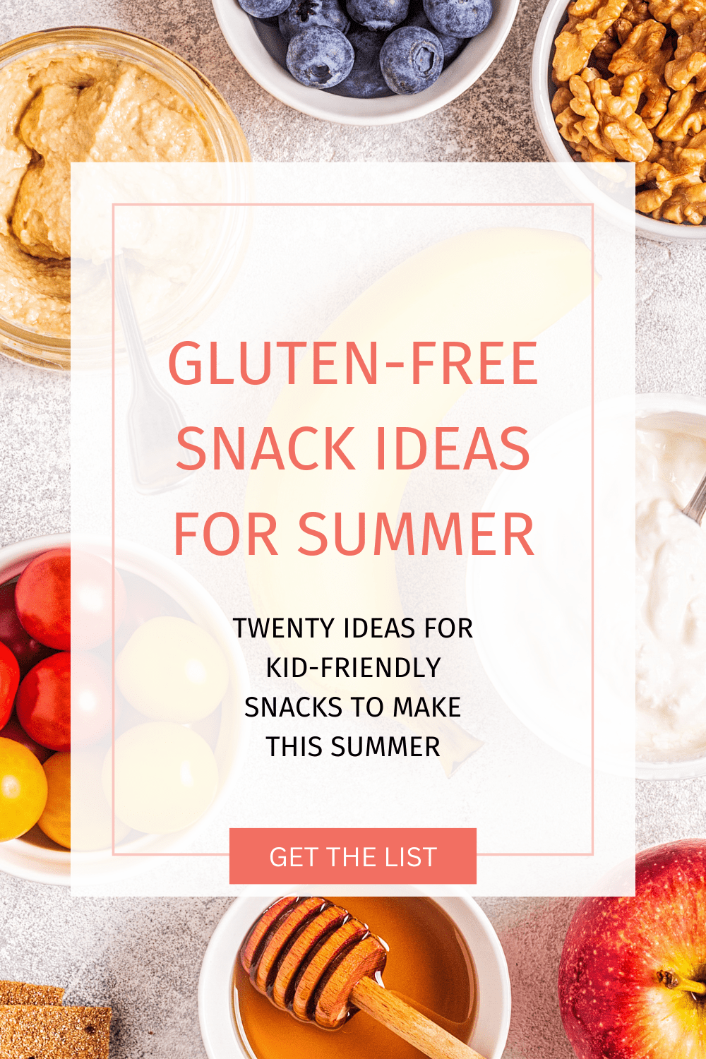 Pin 01 - Gluten-Free Snack Ideas For Summer